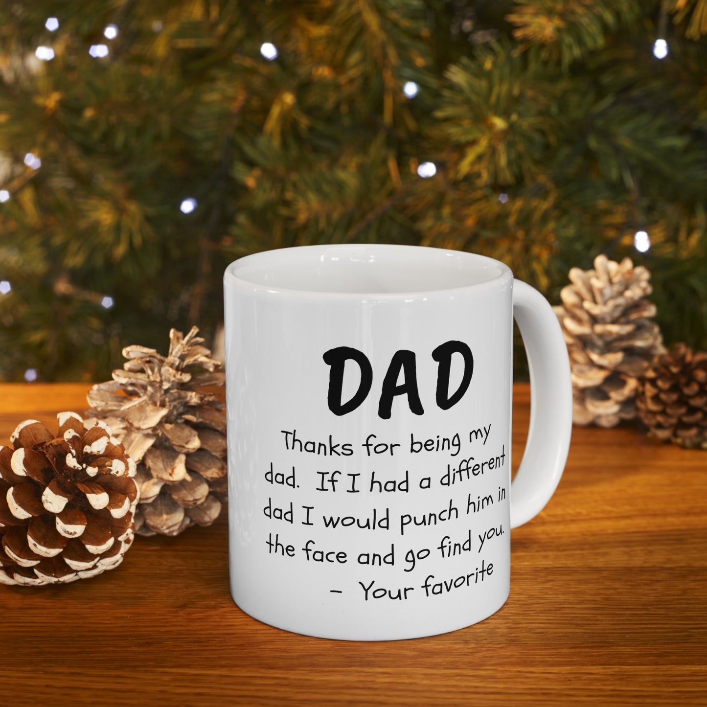 To My Dad | Ceramic Mug, (11oz, 15oz)