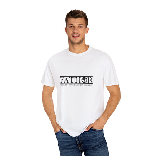 For Father | Unisex Garment-Dyed T-shirt